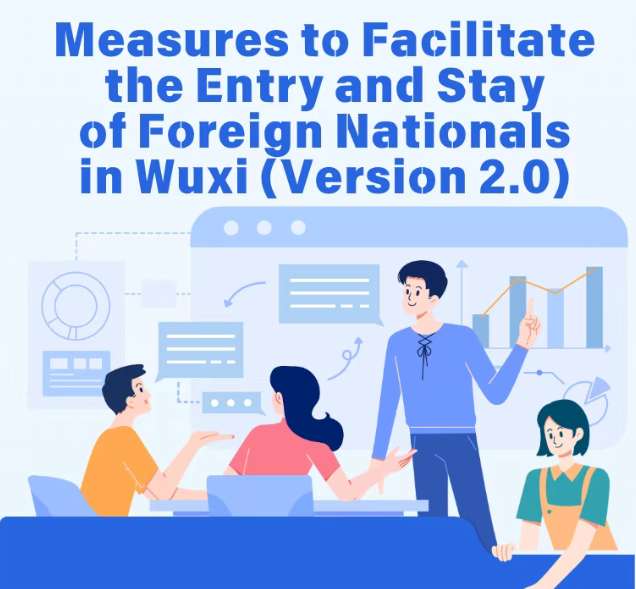 Measures to Facilitate the Entry and Stay of Foreign Nationals in Wuxi (Version 2.0)